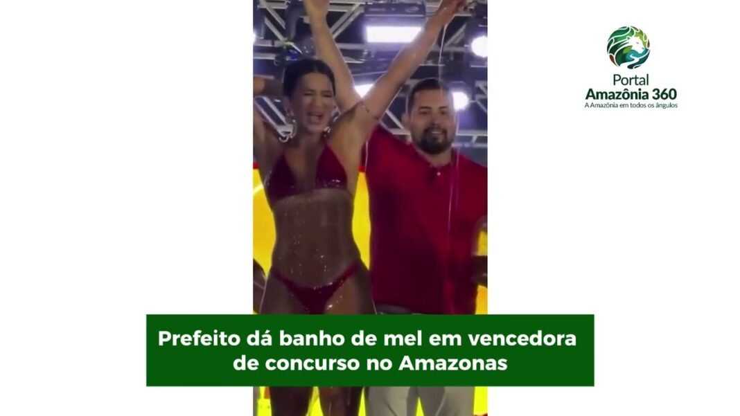 Prefeito dá banho de mel em vencedora de concurso no Amazonas